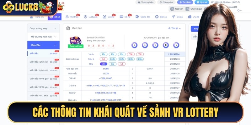 Các thông tin khái quát về sảnh VR Lottery